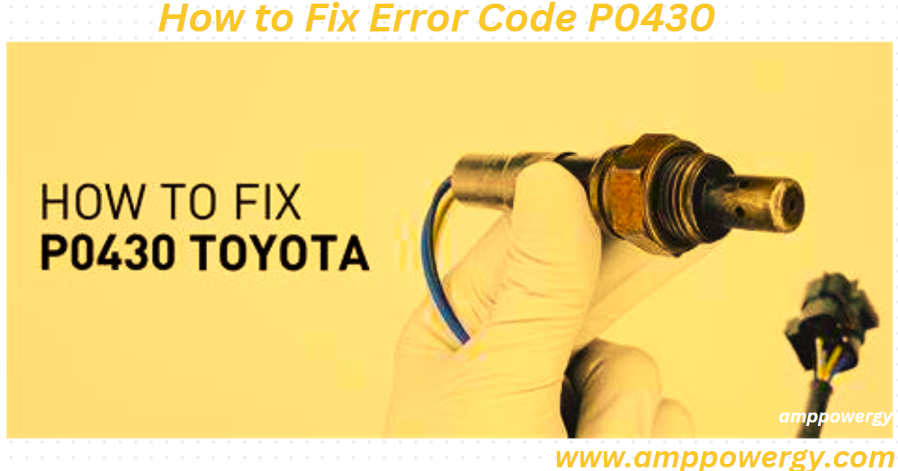 How Do I Fix Error Code P0430?